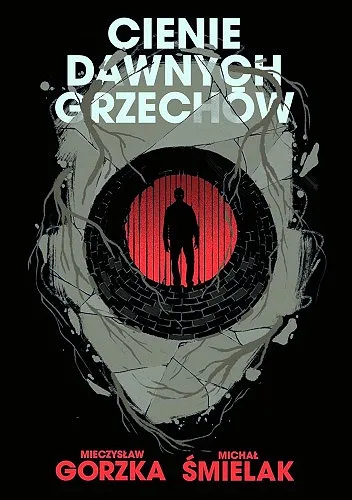 Mieczysław Gorzka & Michał Śmielak - Cienie dawnych grzechów (2024) [Ebook PL]