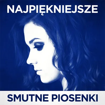 VA - Najpiękniejsze smutne piosenki (2019) MP3