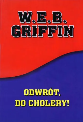 W.E.B. Griffin - Korpus (tom 10) Odwrót, do cholery! [Ebook PL]
