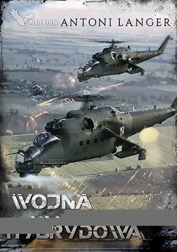 Antoni Langer - Wojna hybrydowa [Ebook PL]