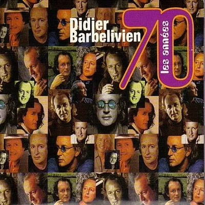 Didier Barbelivien - Les Annees 70 (2001) [FLAC]