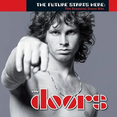 The Doors - The Future Starts Here: The Essential Doors Hits (2008) FLAC