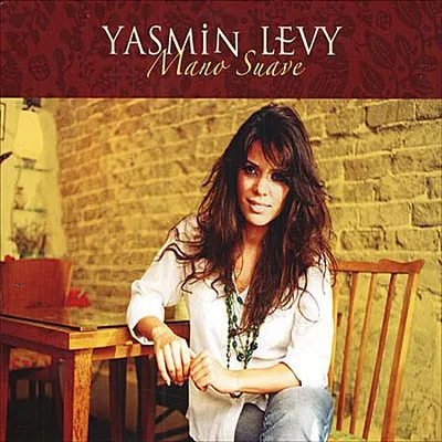 Yasmin Levy - Mano Suave (2007) [FLAC]