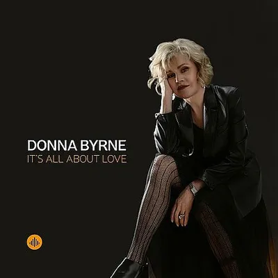 Donna Byrne - It's All About Love (2025) [Hi-Res]