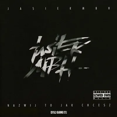 Jasiek MBH - Nazwij To Jak Chcesz (2011) [FLAC]