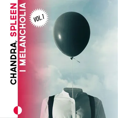 VA - Chandra, spleen i melancholia vol. 1 (2020) FLAC