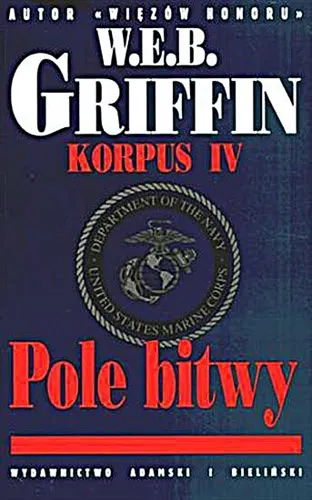 W.E.B. Griffin - Korpus (tom 4) Pole Bitwy [Ebook PL]