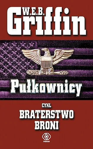 W.E.B. Griffin - Braterstwo broni (tom 4) Półkownicy [Ebook PL]
