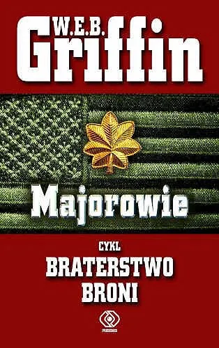 W.E.B. Griffin - Braterstwo broni (tom 3) Majorowie [Ebook PL]