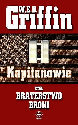W.E.B. Griffin - Braterstwo broni (tom 2) Kapitanowie [Ebook PL]