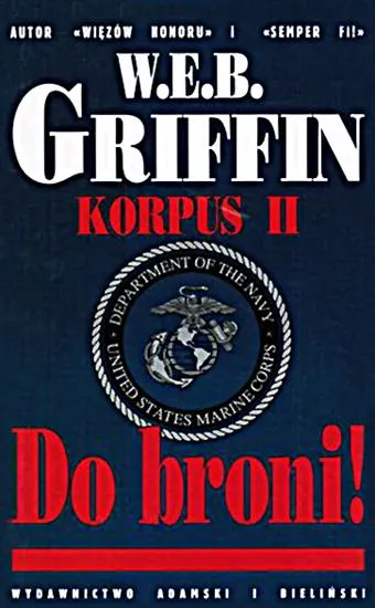 W.E.B. Griffin - Korpus (tom 2) Do Broni [Ebook PL]
