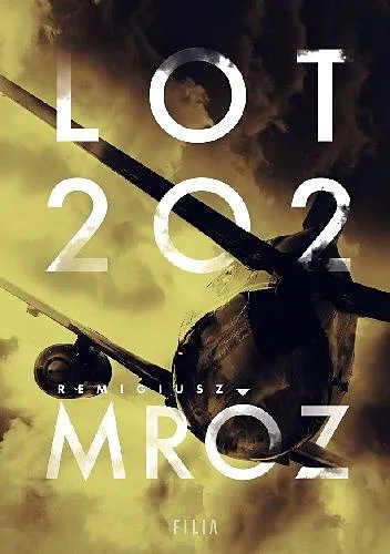 Remigiusz Mróz- Lot 202  [Ebook PL]
