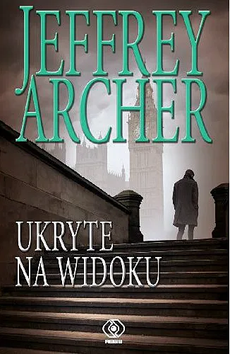 Jeffrey Archer - Cykl William Warwick Tom 02 Ukryte na widoku [Ebook PL]