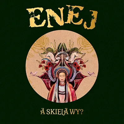 Enej - A Skiela Wy? (2020) FLAC