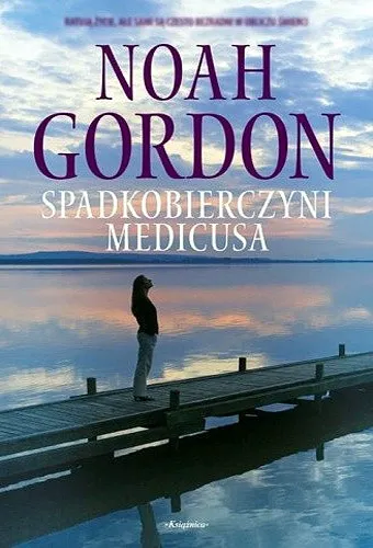 Noah Gordon - Spadkobierczyni Medicusa [Ebook PL]