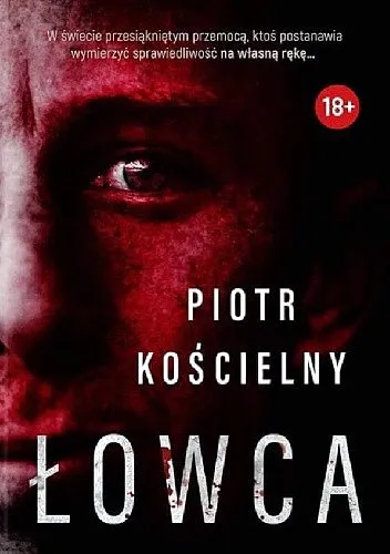 Piotr Kościelny - Łowca (2021) [Ebook PL]