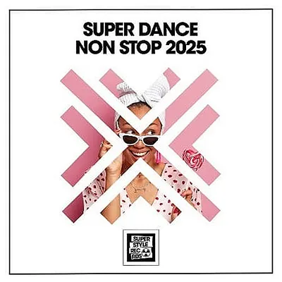 VA - Super Dance Non Stop (2025) MP3