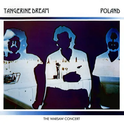Tangerine Dream - Poland (1984 / 2011) MP3