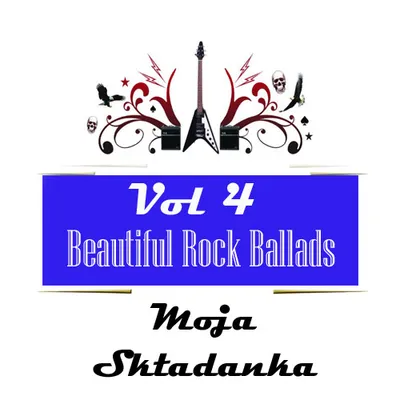 VA - Moja Składanka  ( Beautiful Rock Ballads) Vol 4 (2024) MP3