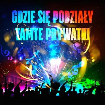 VA - Gdzie się podziały tamte prywatki (2020) FLAC