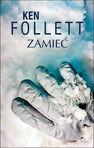 Ken Follett - Zamieć  (2014) [Ebook PL]