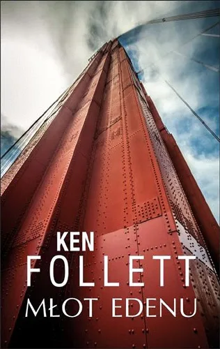 Ken Follett - Młot Edenu (2014) [Ebook PL]