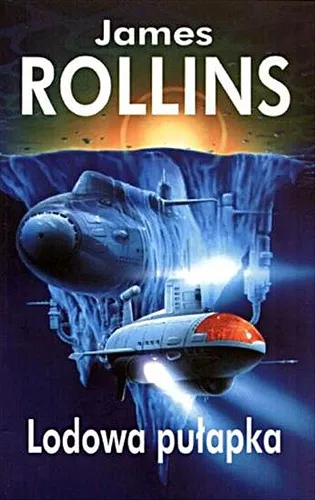 James Rollins - Lodowa pułapka  [Ebook PL]