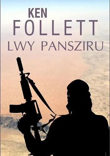 Ken Follett - Lwy Pansziru [Ebook PL]