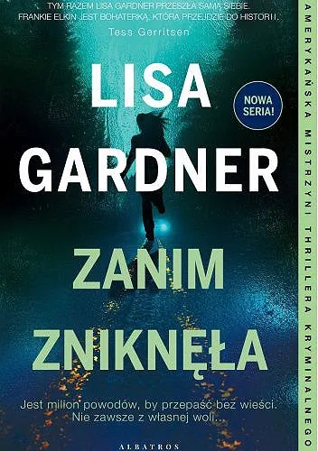 Lisa Gardner - Frankie Elkin (tom 1) Zanim zniknęła [Ebook PL]