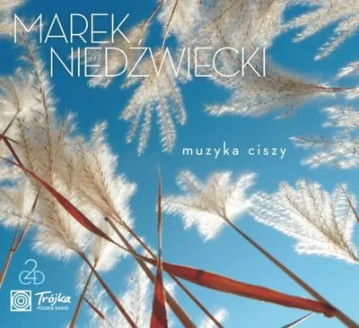 VA - Marek Niedźwiecki - Muzyka ciszy (2013) MP3