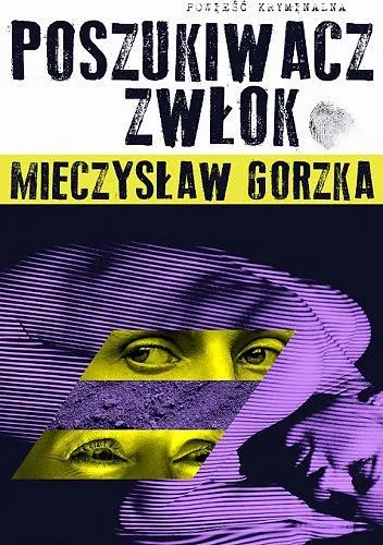 Mieczysław Gorzka - Poszukiwacz zwłok (2023) [Ebook PL]
