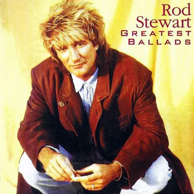 Rod Stewart - Greatest Ballads - (1995) FLAC