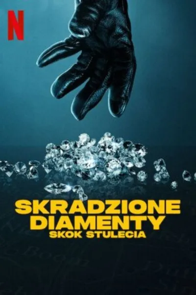 Skradzione diamenty: Skok stulecia / Stolen: Heist of the Century (2025) MULTi.1080p.NF.WEB-DL.H264.DDP5.1.Atmos-K83 / Lektor i Napisy PL