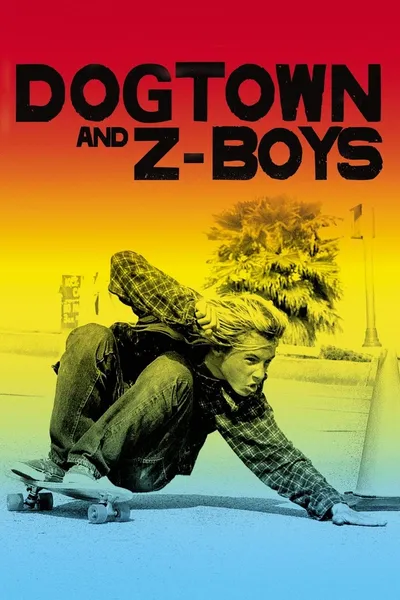 Dogtown i Z-Boys / Dogtown and Z-Boys (2001) 1080p.AMZN.WEB-DL.DDP5.1.H.264-GPRS