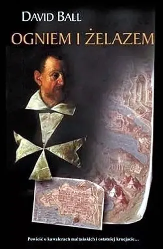 David Ball - Ogniem i żelazem  [Ebook PL]