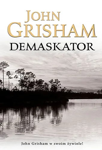 John Grisham - Demaskator (Lacy Stoltz 1)  [Ebook PL]