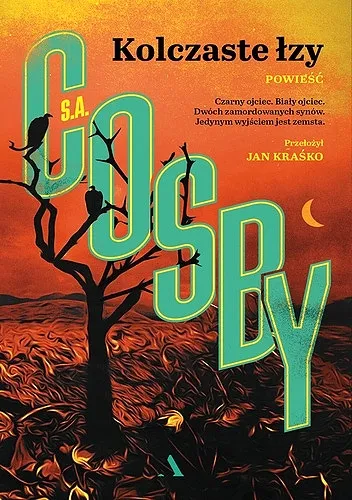 S. A. Cosby - Kolczaste łzy (2024) [Ebook PL]