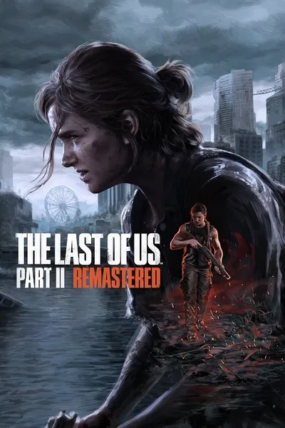 The Last of Us: Part II Remastered / The Last of Us 2 Remastered / TLoU2 Remastered (2025) -RUNE + Update v1.6.10721 (22.07.2025) / Polska wersja językowa