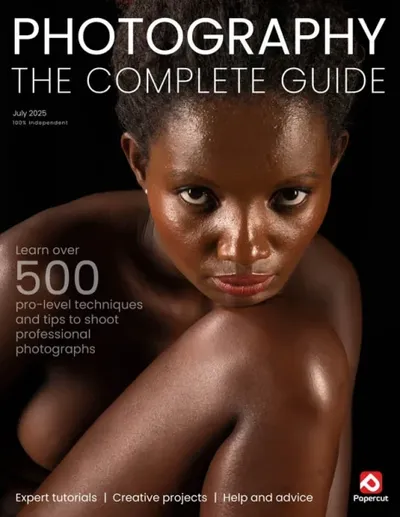 Photography The Complete Guide - July 2025