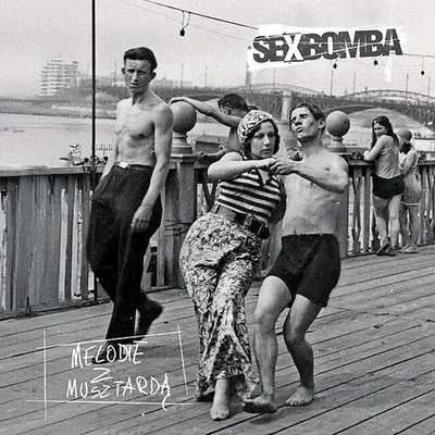 Sexbomba - Melodie z musztardą (2025) MP3