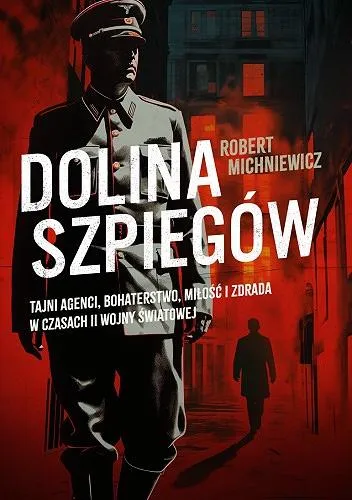 Robert Michniewicz - Dolina szpiegów (2024) [Ebook PL]