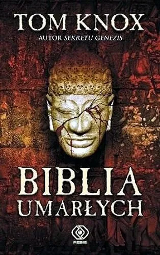 Tom Knox - Biblia umarłych [Ebook PL]