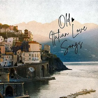 VA - Old Italian Love Songs (2025) MP3