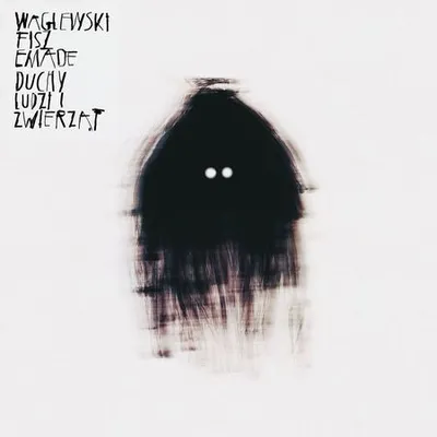 Waglewski , Fisz , Emade - Duchy Ludzi i Zwierząt (2020) [FLAC]