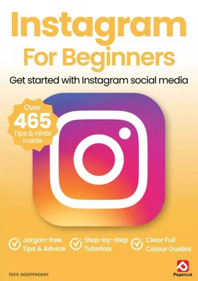 Instagram For Beginners - 22th Edition 2025