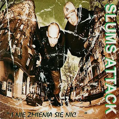 Slums Attack – I Nie Zmienia Się Nic...(2017) [FLAC]