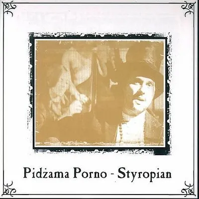 Pidżama Porno - Styropian (1998) [FLAC]