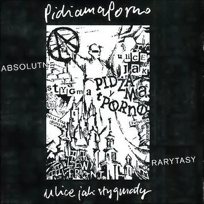 Pidżama Porno - Ulice Jak Stygmaty - Absolutne Rarytasy (1999) [FLAC]