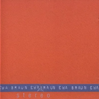 Ewa Braun - Stereo (2002) [FLAC]