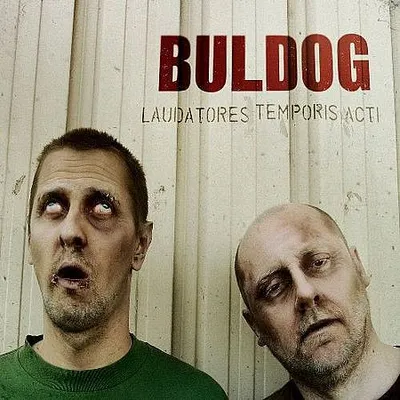 Buldog - Laudatores Temporis Acti (2011) [FLAC]